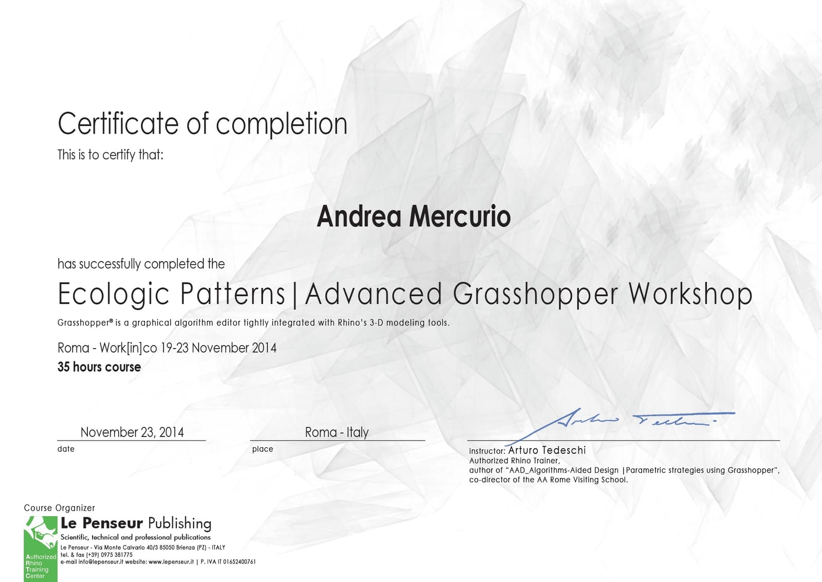 Attestato del workshop Ecologic Patterns — Advanced Grasshopper di Arturo Tedeschi